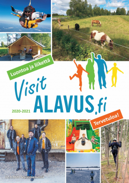 A brochure of the city of Alavus for tourists and summer residents. Introducing e.g. Kyläkauppa Veljekset Keskinen in Tuuri, J-M Rally Parc Fermé, parachuting opportunities, rope adventure park, train accommodation and much more worth experiencing.