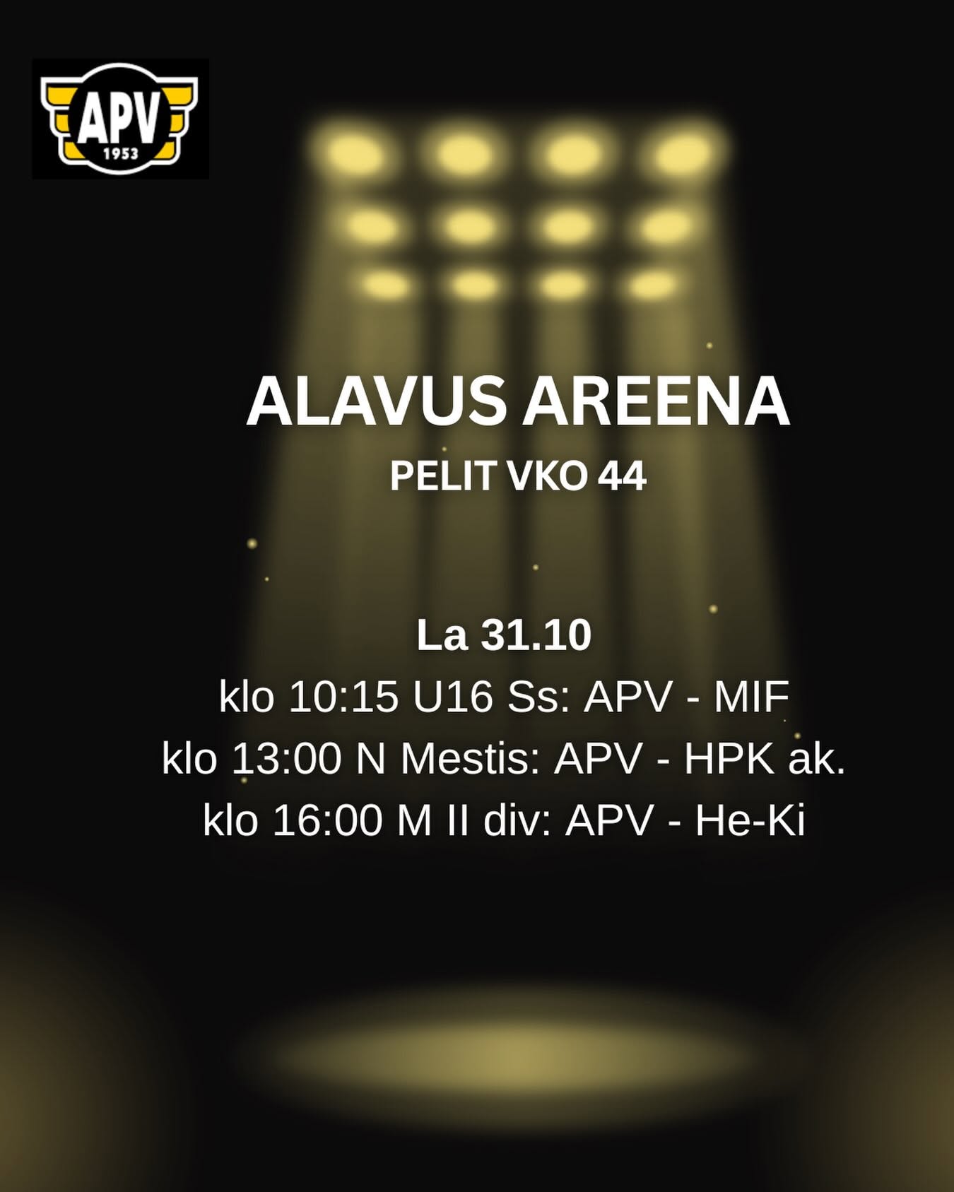 APV:n jääkiekkopelit Alavus Areenalla lauantaina 31.10.2026. Tervetuloa katsomaan ja kannustamaan.