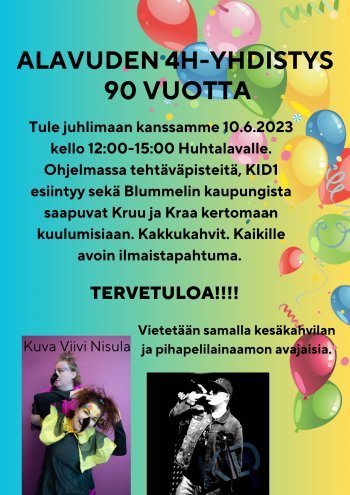Alavuden 4H-yhdistys juhlii 90-vuotissynttäreitään lauantaina 10.6.2023 klo 12-15 Huhtalavalla Alavuden Rantapuistossa. Alavuden 4H-yhdistys juhlii 90-vuotissynttäreitään lauantaina 10.6.2023 klo 12-15 Huhtalavalla Alavuden Rantapuistossa.