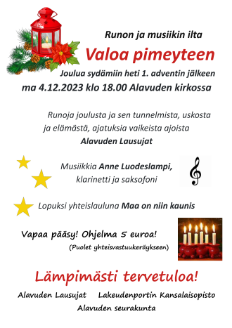 Valoa pimeyteen - runon ja musiikin ilta maanantaina 4.12.2023 klo 18 Alavuden kirkossa.