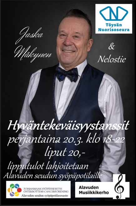 Tervetuloa tanssimaan Hyväntekeväisyystansseihin Töysän Nuorisoseuralle perjantaina 20.3.2026 klo 18 alkaen. Tanssittamassa Jaska Mäkynen ja Nelostie-orkesteri.