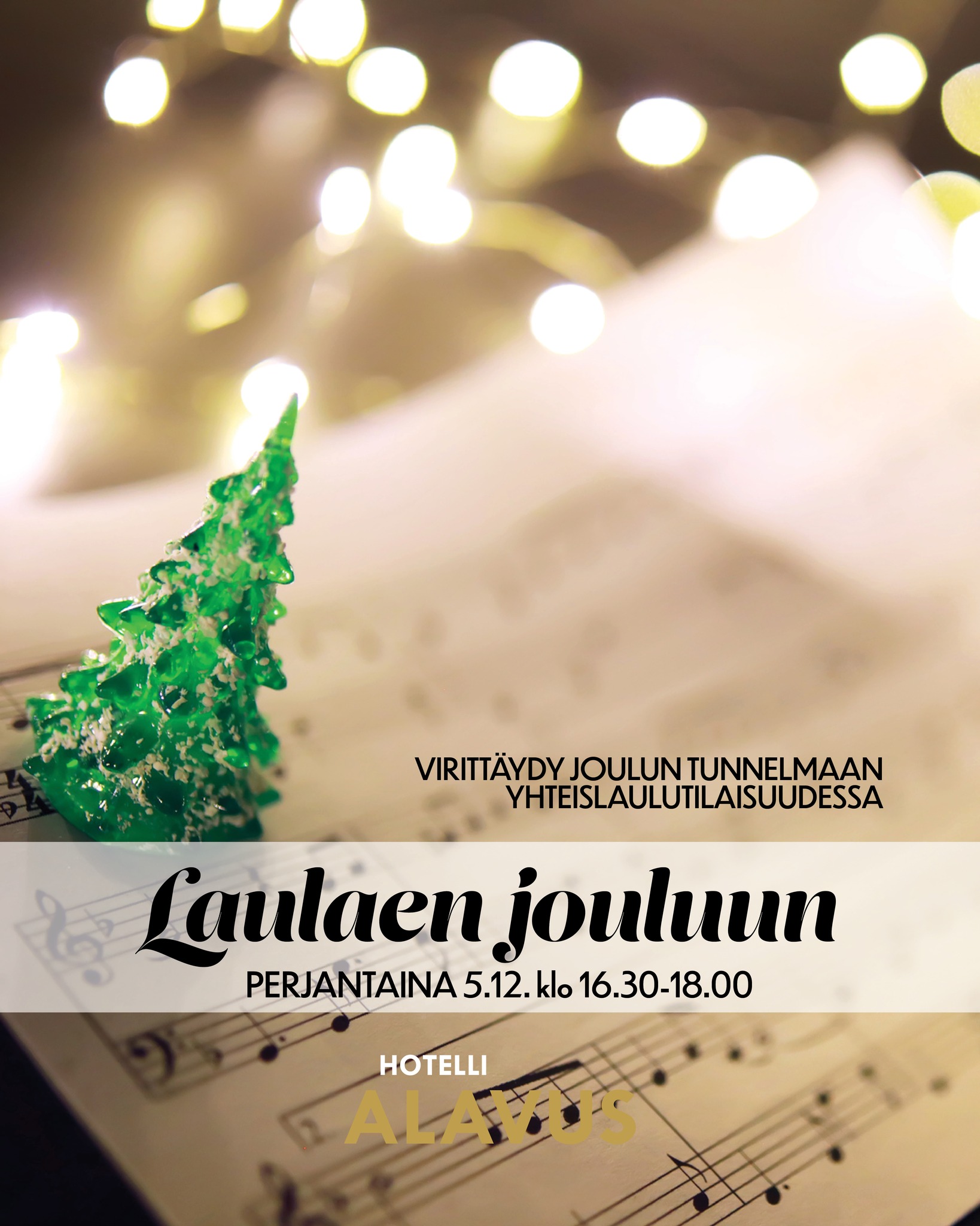 Laulaen jouluun -yhteislaulutilaisuus perjantaina 5.12.2025 Hotelli Alavudessa klo 16.30-18.00.
