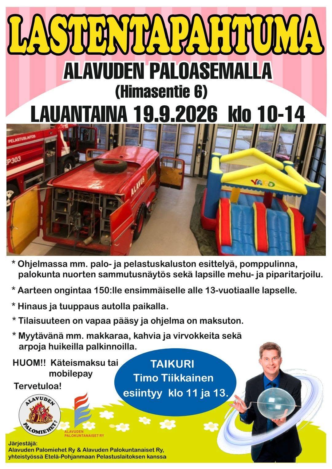 Lasten ja koko perheen tapahtuma lauantaina 19.9.2026 Alavuden paloasemalla klo 10-14.