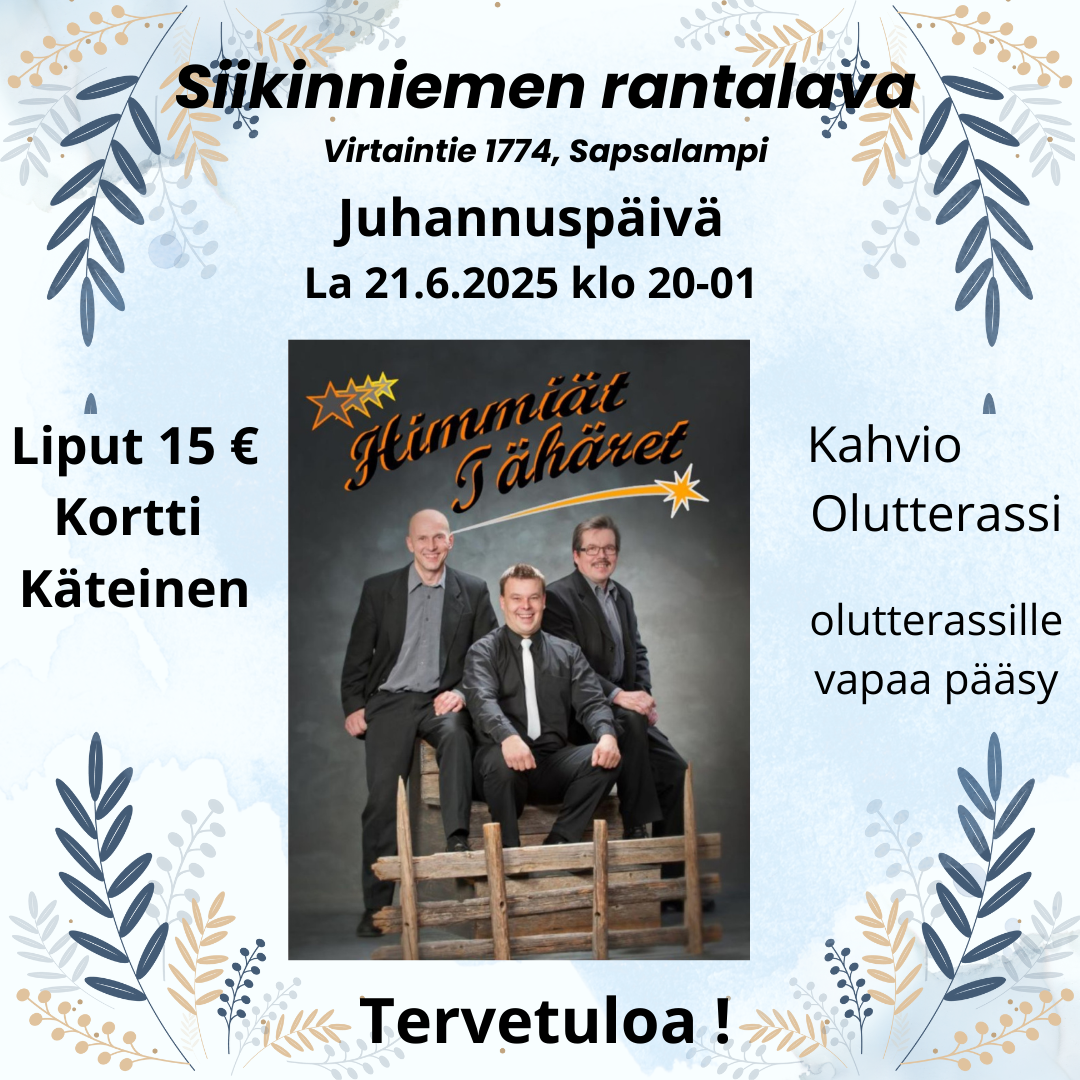 Juhannustanssit Siikinniemen rantalavalla Alavuden Sapsalammilla lauantaina 21.6.2025 klo 20-01.