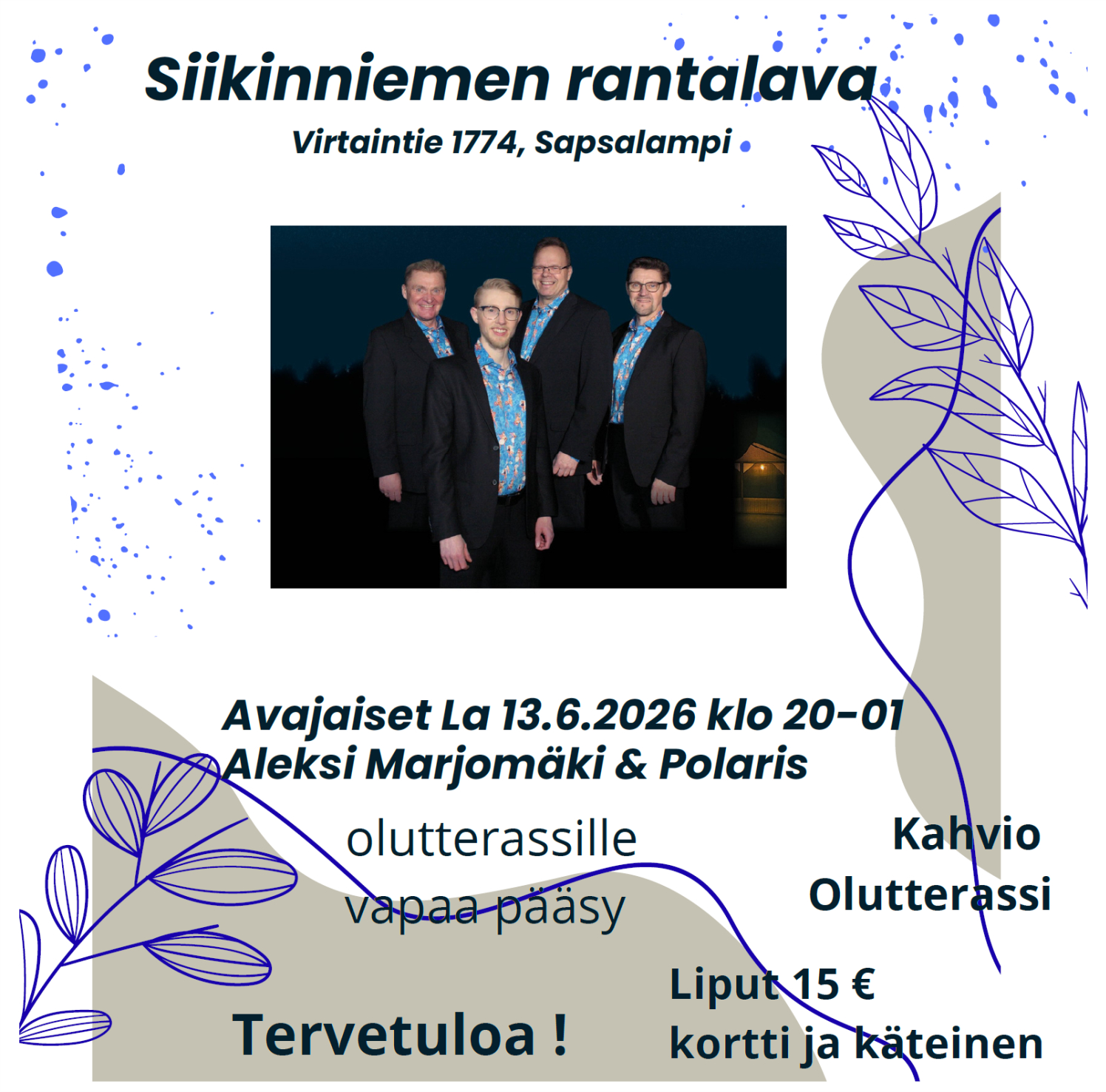 Alavuden Siikinniemen rantalavan avajaistanssit lauantaina 13.6.2026 klo 20-01.