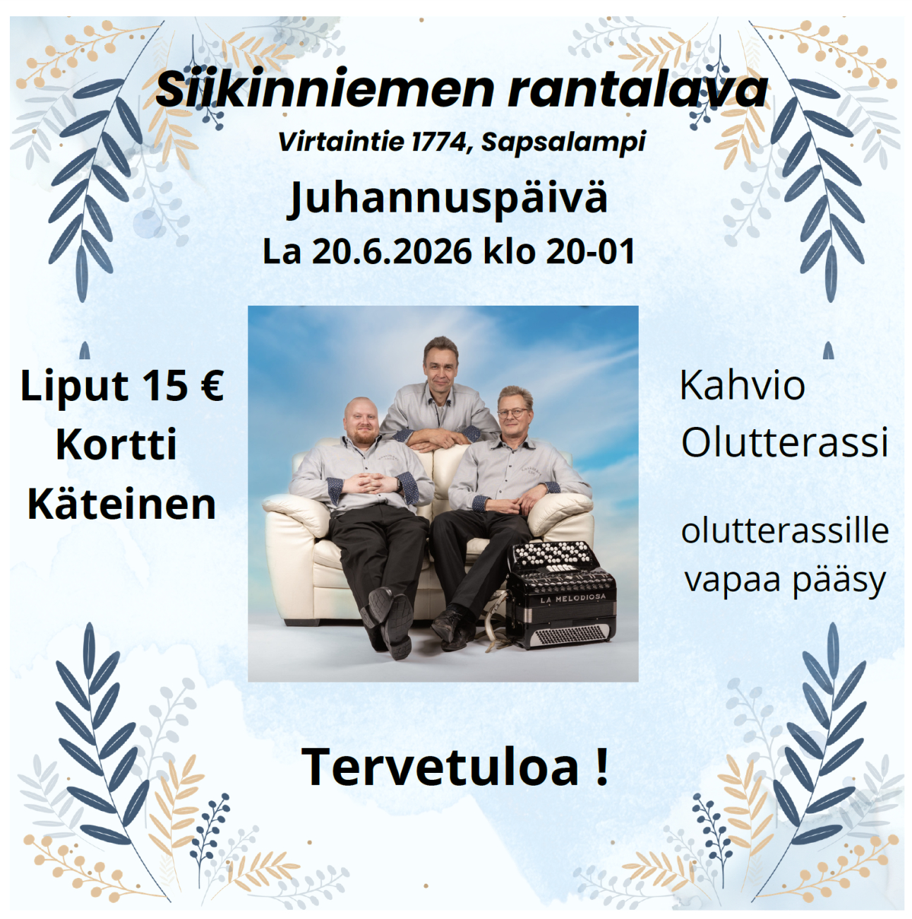Alavuden Sapsalammilla Siikinniemen rantavalla juhannuspäivän tanssit lauantaina 20.6.2026 klo 20-01.