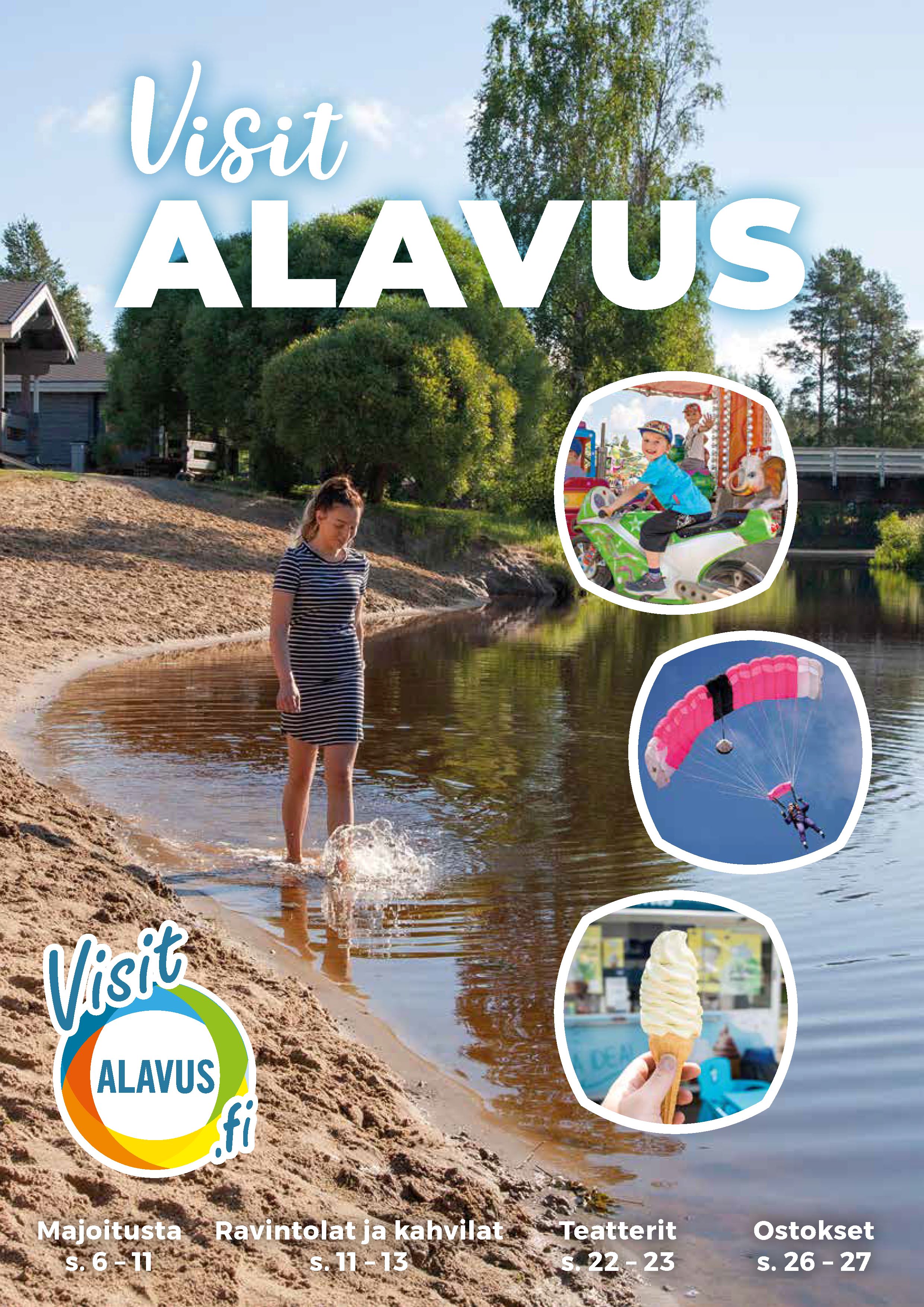 Alavuden kaupungin julkaisu matkailijoille ja kesäasukkaille. Esittelyssä mm. Tuurin Kyläkauppa Veljekset Keskinen, Taidekeskus Harri, J-M Rally Parc Fermé, laskuvarjourheilu, kesäteatterit, junamajoitus ja paljon muuta kokemisen arvoista.