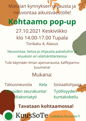 Kohtaamo PopUp -tapahtuma keskiviikkona 27.10.2021 klo 14-17 Alavudella Tupalassa Kohtaamo PopUp -tapahtuma keskiviikkona 27.10.2021 klo 14-17 Alavudella Tupalassa